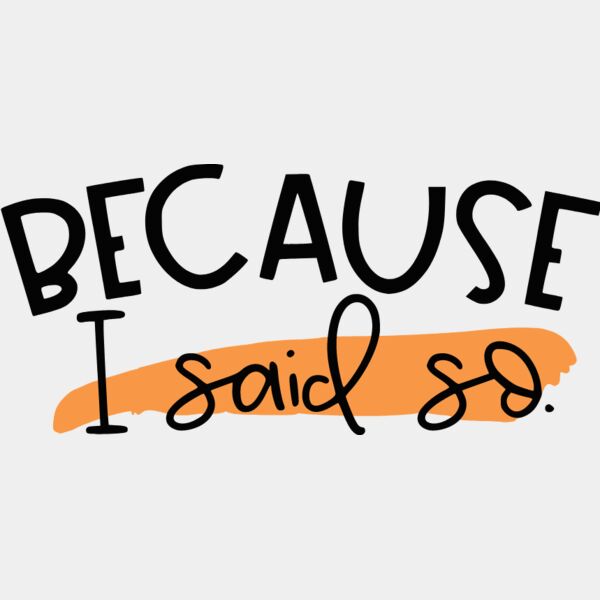 BecauseISaidSo Thumbnail